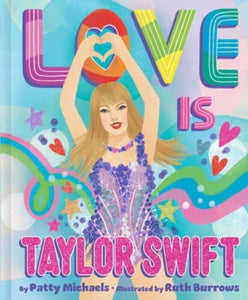 Love Is Taylor Swift - 9781665973519