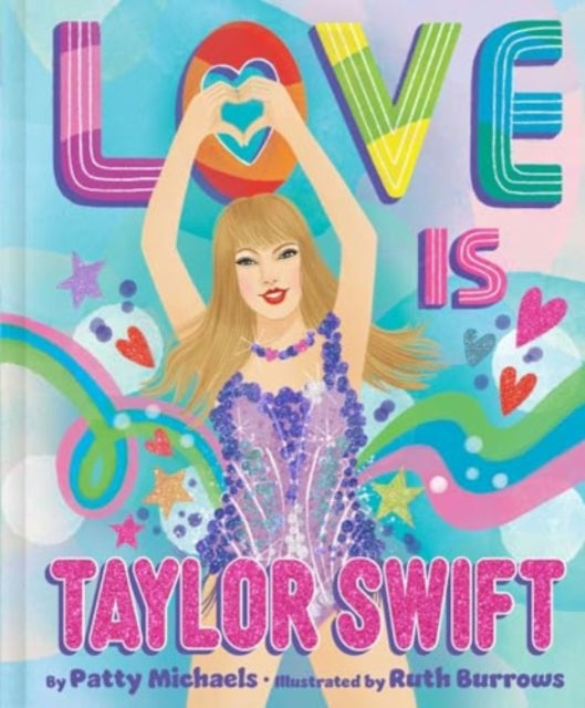 Love Is Taylor Swift - 9781665973519