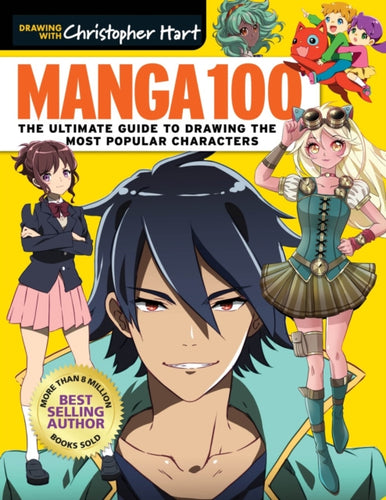Manga 100 : The Ultimate Guide to Drawing the Most Popular Characters - 9781684620517