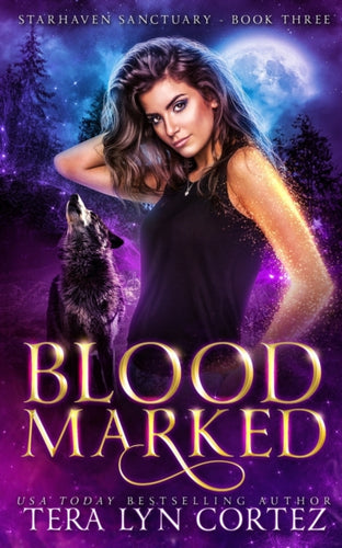 Blood Marked : StarHaven Sanctuary Book Three - 9781733017190