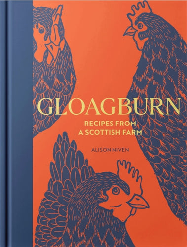 Gloagburn : Recipes from a Scottish Farm - 9781739174064