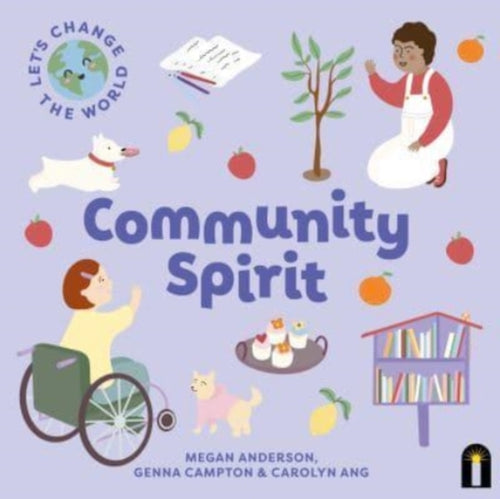 Let's Change the World: Community Spirit : Volume 4 - 9781760509491