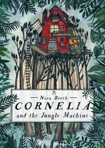 Cornelia and the Jungle Machine - 9781776572595