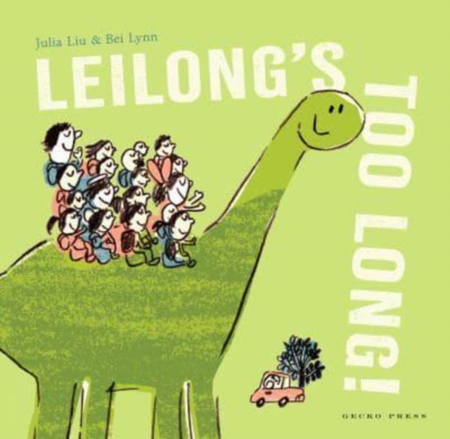 Leilong's Too Long! - 9781776573370
