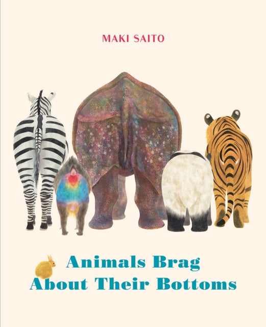 Animals Brag About Their Bottoms - 9781778401510