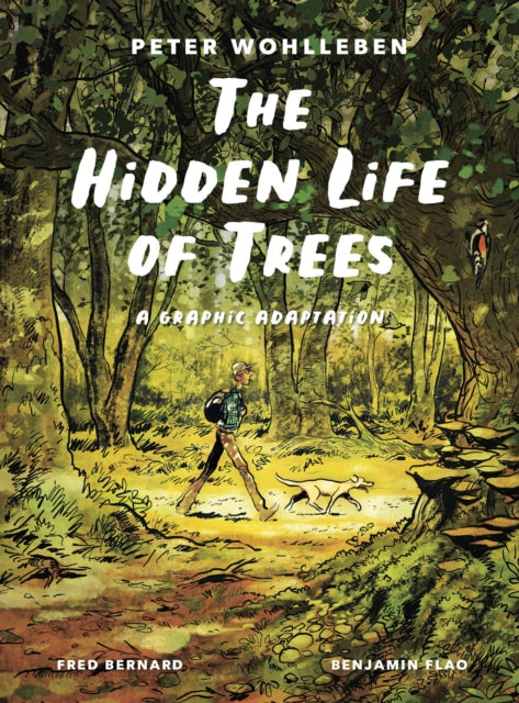 The Hidden Life of Trees : A Graphic Adaptation - 9781778401657