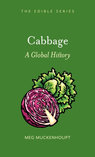 Cabbage : A Global History - 9781780239811