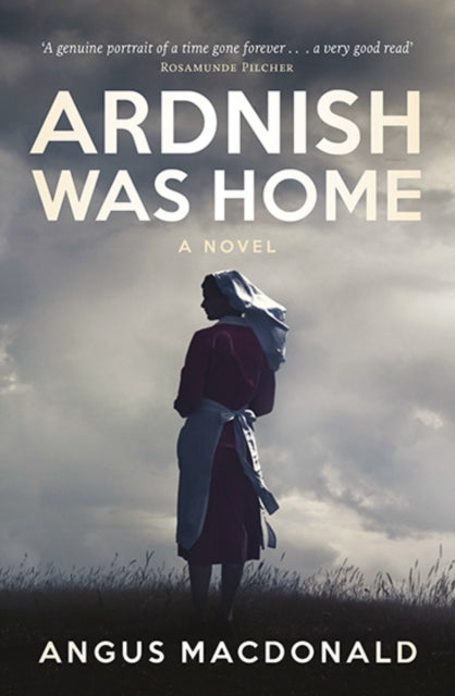 Ardnish Was Home : A Novel - 9781780274263