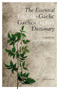 The Essential Gaelic-English / English-Gaelic Dictionary - 9781780274645