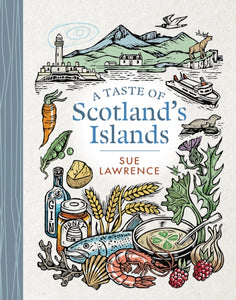 A Taste of Scotland's Islands - 9781780276007