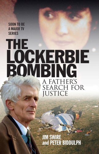 The Lockerbie Bombing : A Father's Search for Justice - 9781780276489
