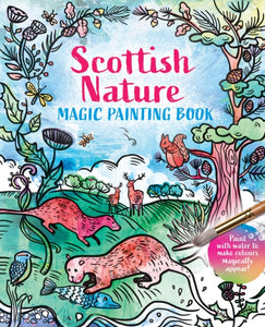 Magic Painting Book: Scottish Nature - 9781780276564