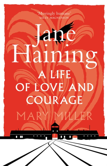 Jane Haining : A Life of Love and Courage - 9781780276663