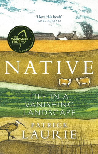 Native : Life in a Vanishing Landscape - 9781780277073