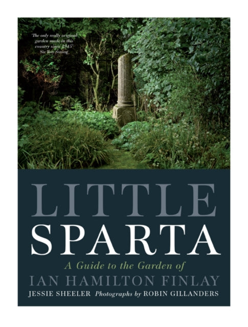 Little Sparta : A Guide to the Garden of Ian Hamilton Finlay - 9781780277578