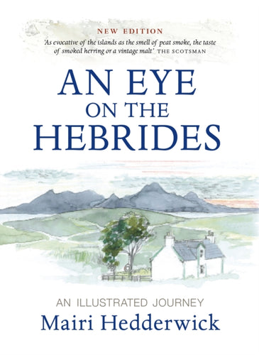 An Eye on the Hebrides : An Illustrated Journey - 9781780279152