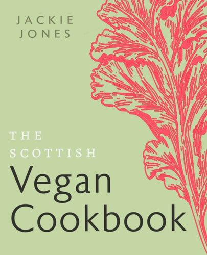 The Scottish Vegan Cookbook - 9781780279190