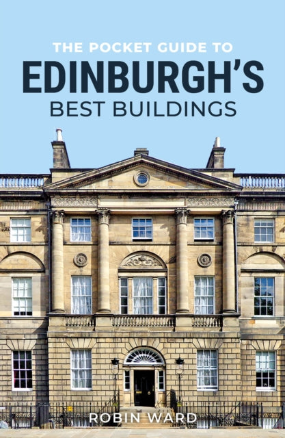 The Pocket Guide to Edinburgh's Best Buildings - 9781780279237