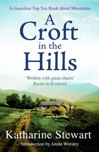 A Croft in the Hills - 9781780279282