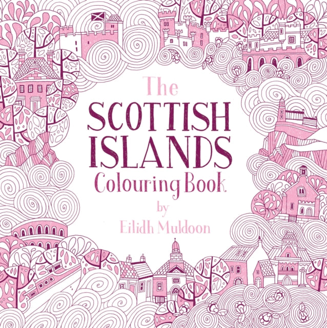 The Scottish Islands Colouring Book - 9781780279343