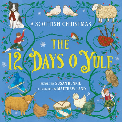 The 12 Days o Yule : A Scottish Christmas - 9781780279725