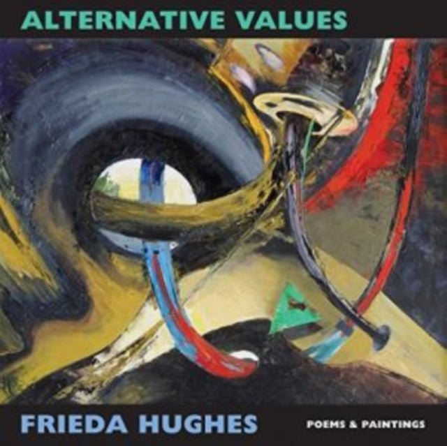Alternative Values : poems & paintings - 9781780372662