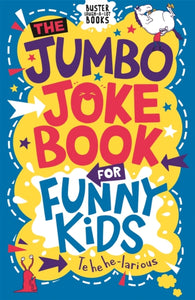 The Jumbo Joke Book for Funny Kids - 9781780557168