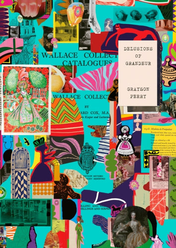 Grayson Perry : Delusions of Grandeur - 9781781301340