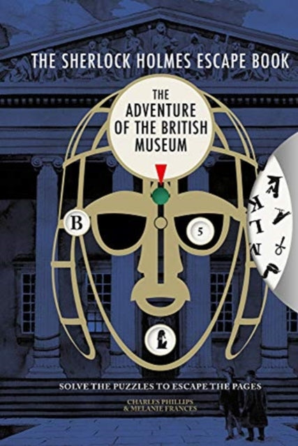 Sherlock Holmes Escape Book, The: The Adventure of the British Museum : Solve the Puzzles to Escape the Pages - 9781781454206
