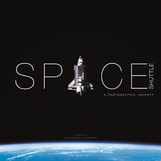 Space Shuttle: A Photographic Journey - 9781781454978