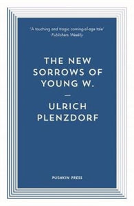 The New Sorrows of Young W. - 9781782274452
