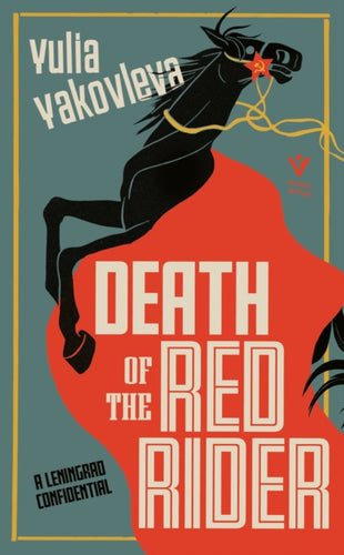 Death of the Red Rider : A Leningrad Confidential - 9781782276807