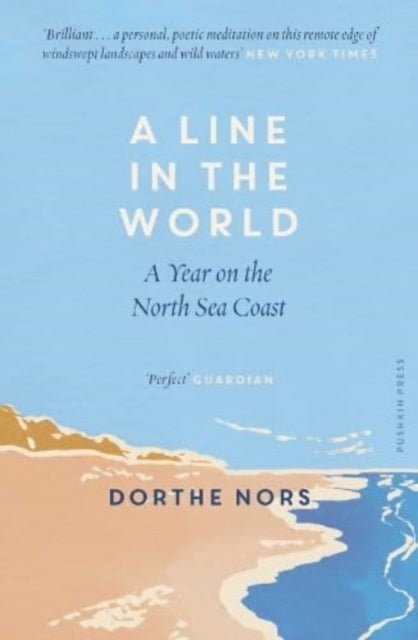 A Line in the World : A Year on the North Sea Coast - 9781782277972