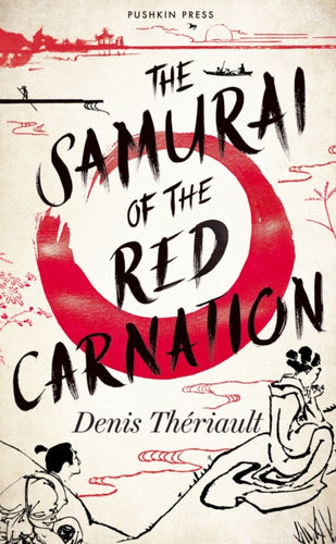 The Samurai of the Red Carnation - 9781782279693