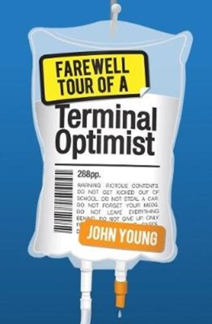 Farewell Tour of a Terminal Optimist - 9781782504245