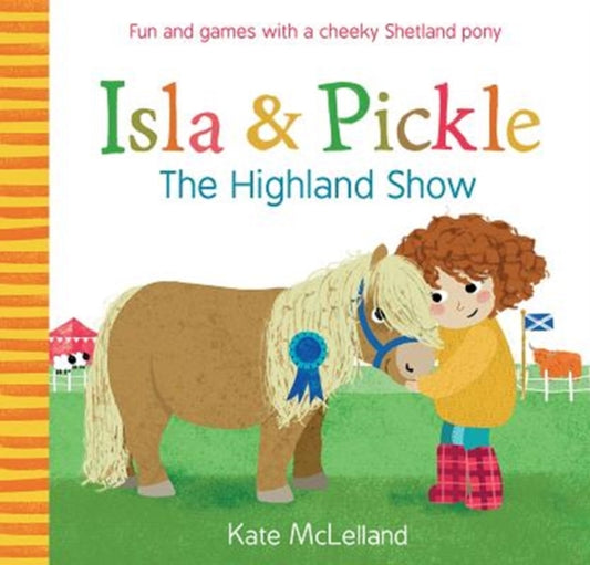 Isla and Pickle: The Highland Show : 2 - 9781782505099