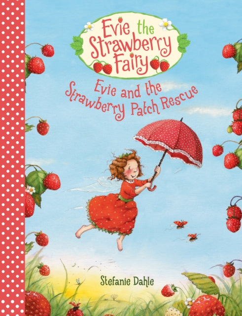 Evie and the Strawberry Patch Rescue : 1 - 9781782505600
