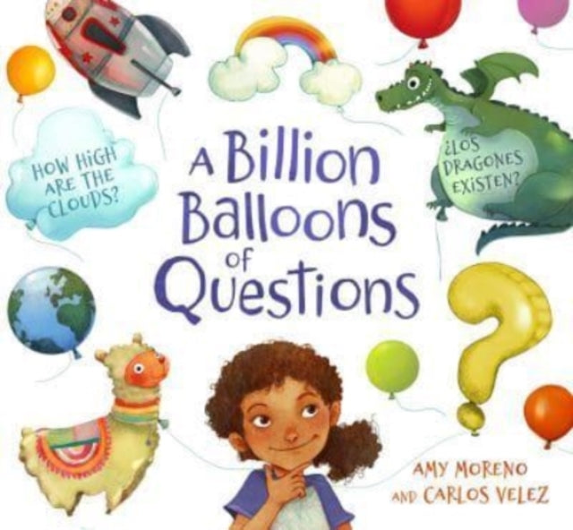 A Billion Balloons of Questions - 9781782507765