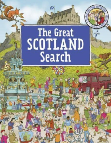 The Great Scotland Search : A Search and Find Adventure - 9781782509189