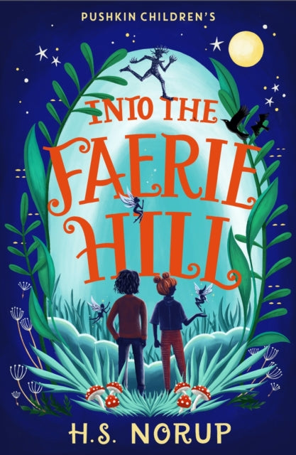 Into the Faerie Hill - 9781782693864