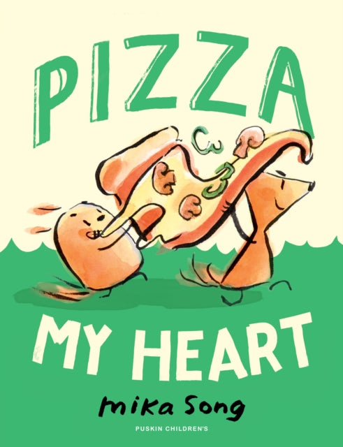 Pizza My Heart : Book Three of the Norma and Belly Series - 9781782694540