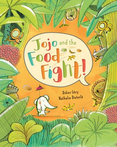 Jojo and the Food Fight - 9781782854104