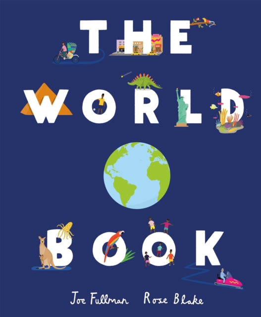 The World Book : Explore the Facts, Stats and Flags of Every Country - 9781783126118