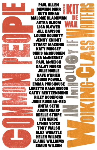 Common People : An Anthology of Working-Class Writers - 9781783527458