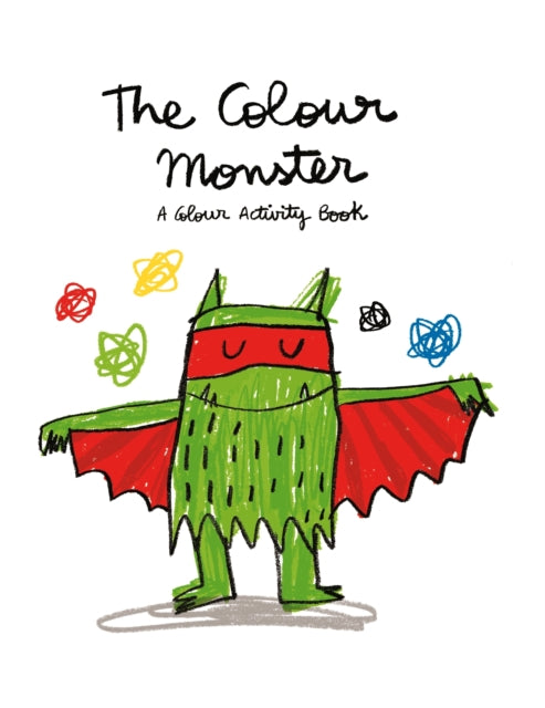 The Colour Monster: A Colour Activity Book - 9781783704590