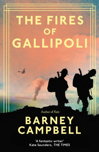 The Fires of Gallipoli - 9781783967070