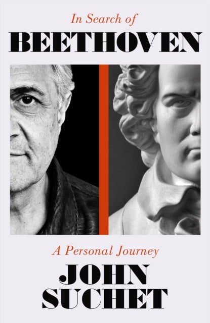 In Search of Beethoven : A Personal Journey - 9781783968107