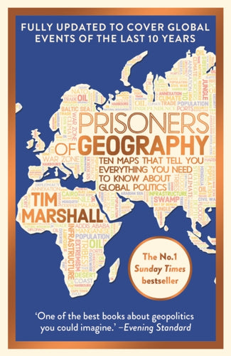 Prisoners of Geography : FULLY UPDATED NEW EDITION OF THE #1 SUNDAY TIMES BESTSELLER - 9781783968596