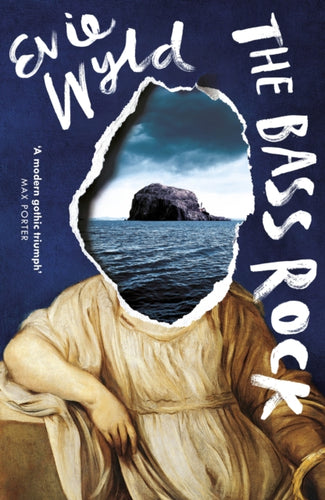 The Bass Rock : ‘A rising star of British fiction’ Sunday Telegraph-9781784705497