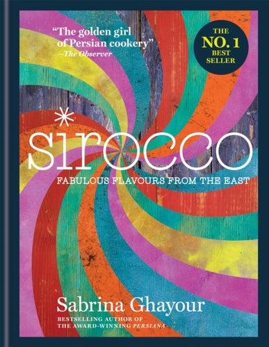 Sirocco : Fabulous Flavours from the East - 9781784720476